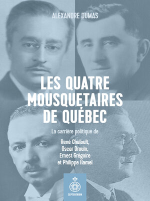 cover image of Les Quatre mousquetaires de Québec